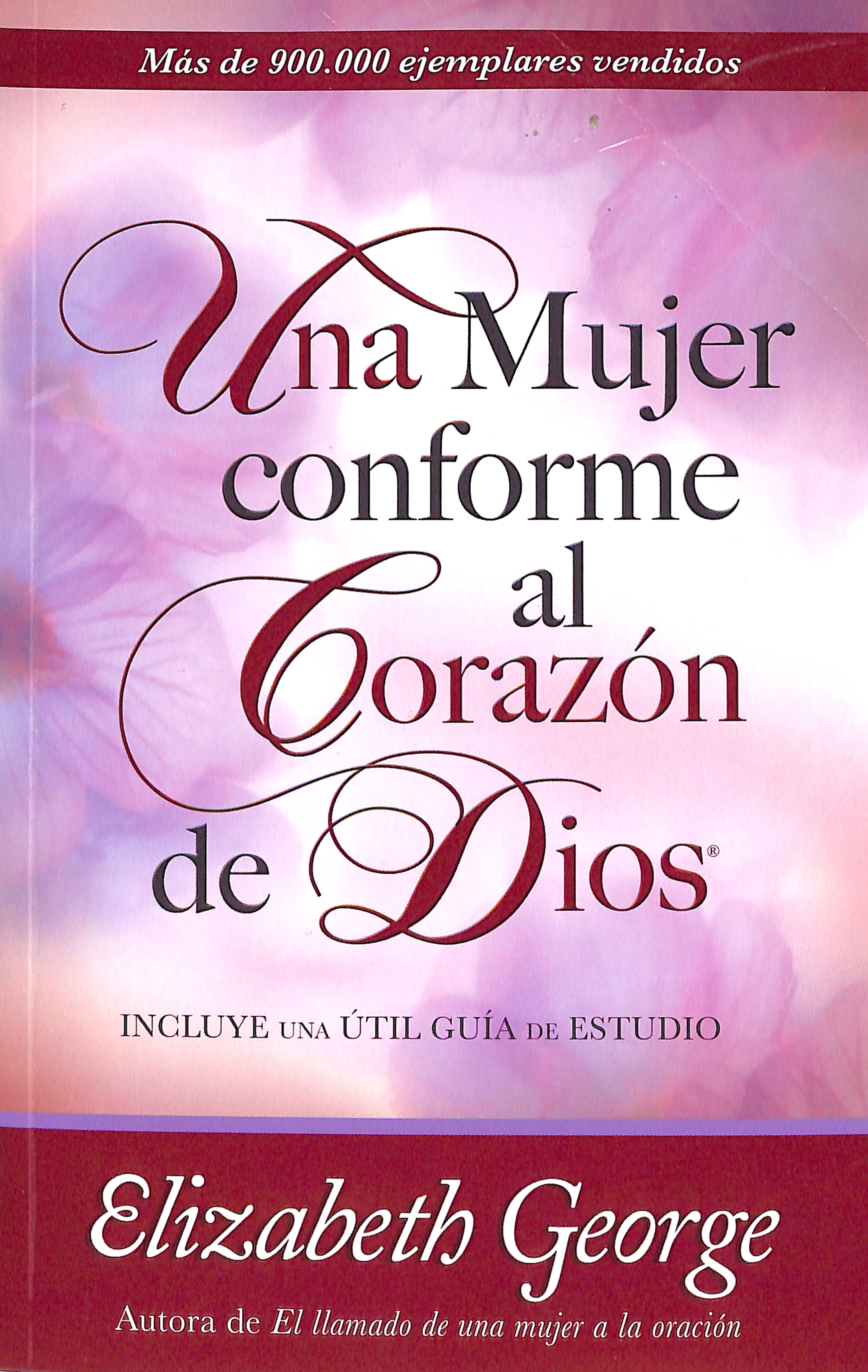 Una Mujer Conforme Al Corazn De Dios (A Woman After God's Own Heart) (Spanish)