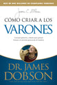Como Criar a Los Varones (Bringing Up The Boys) (Spanish)