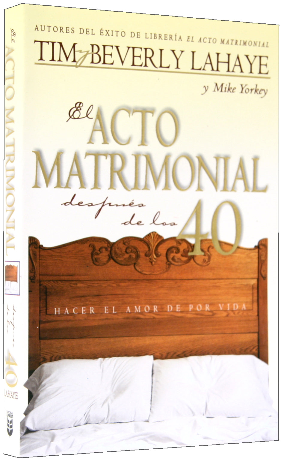 El Acto Matrimonial Despues De Los 40 (The Act Of Marriage After 40) (Spanish)