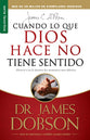 Cuando Lo Que Dios Hace No Tiene Sentido (When God Doesn't Make Sense) (Spanish)