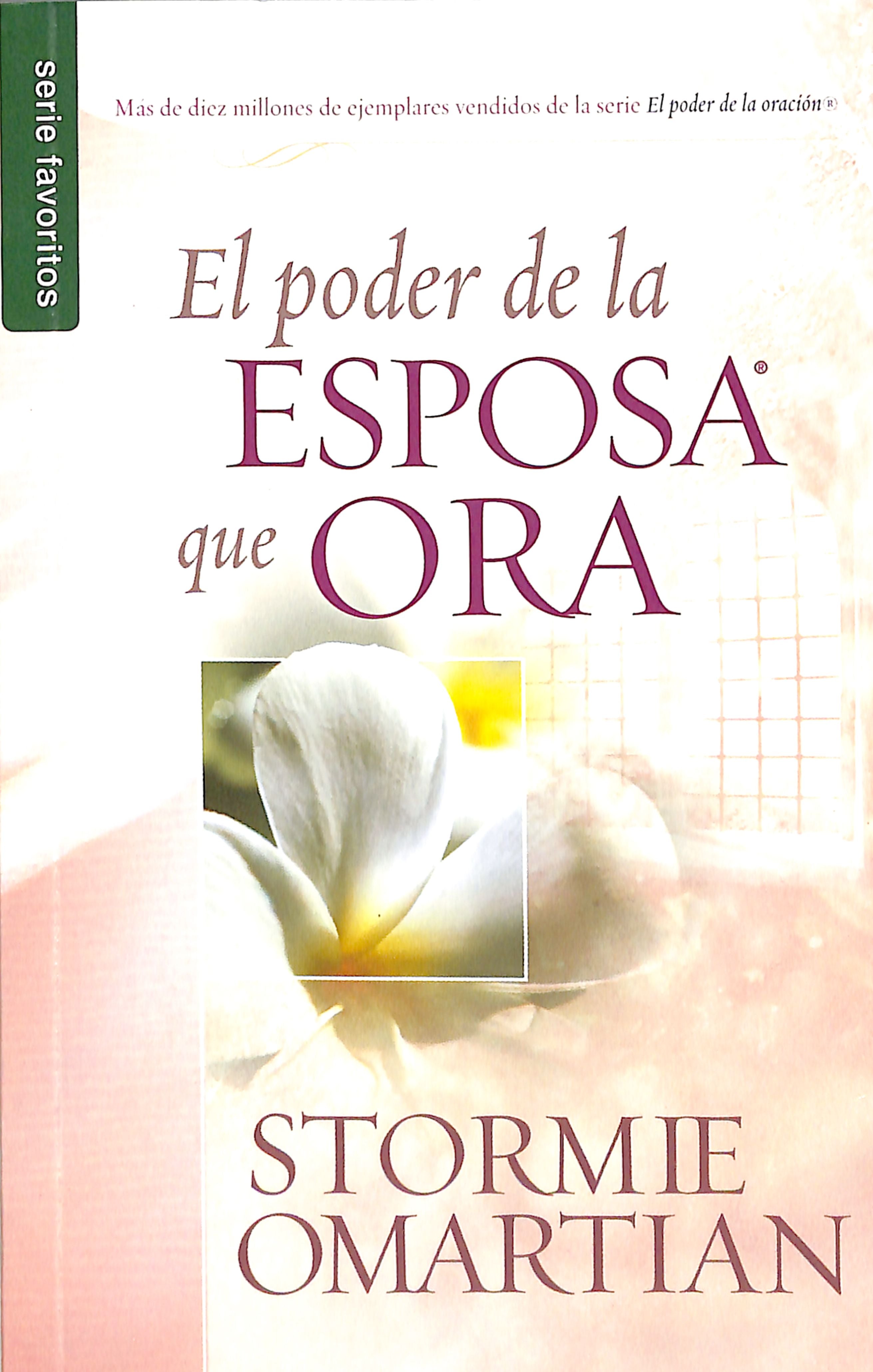 El Poder De La Esposa Que Ora (The Power Of A Praying Wife) (Spanish)