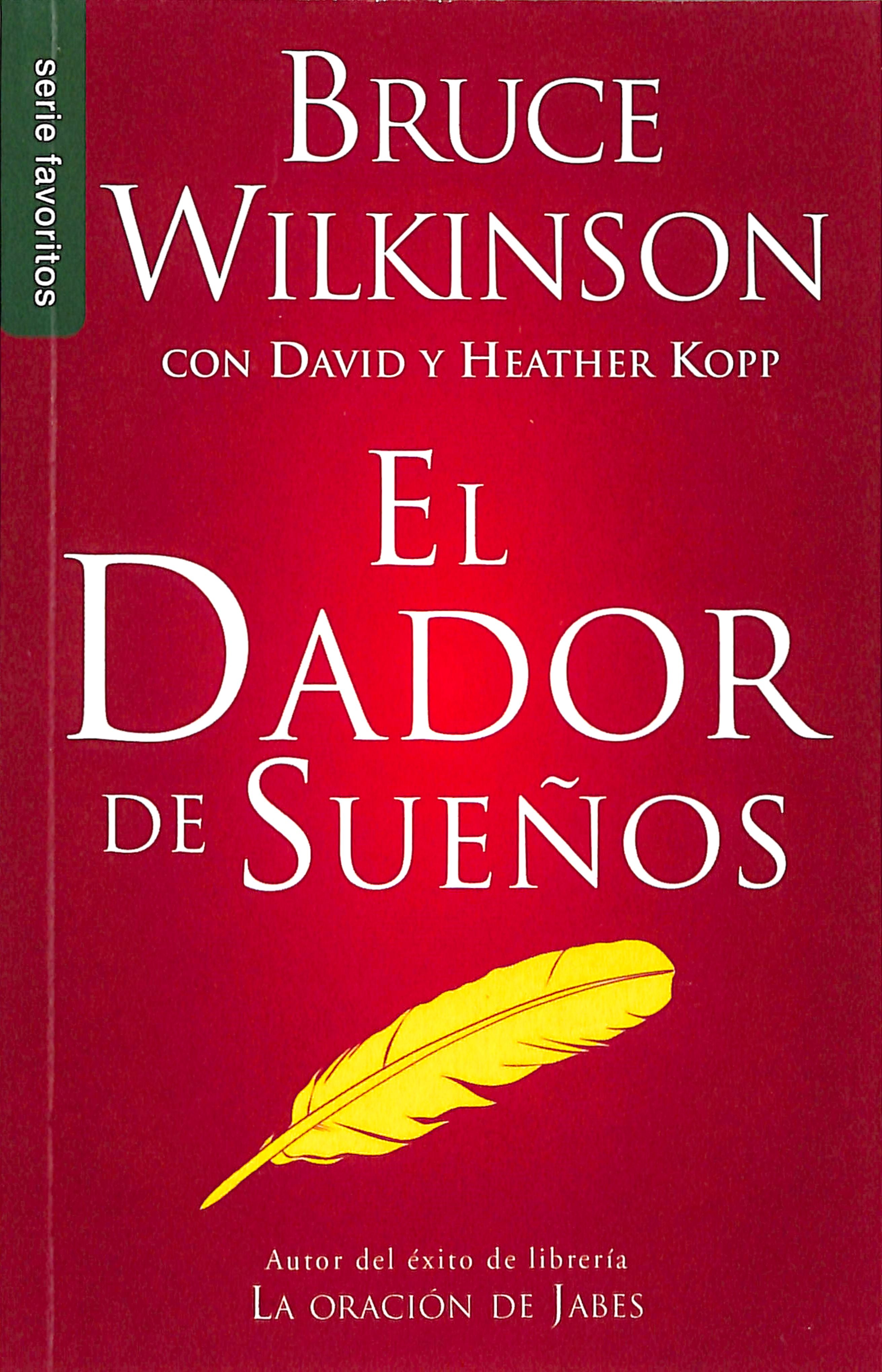 El Dador De Suenos (The Dream Giver) (Serie Favoritos Series) (Spanish)