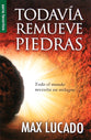 Todavia Remueve Piedras (He Still Moves Stones) (Spanish)