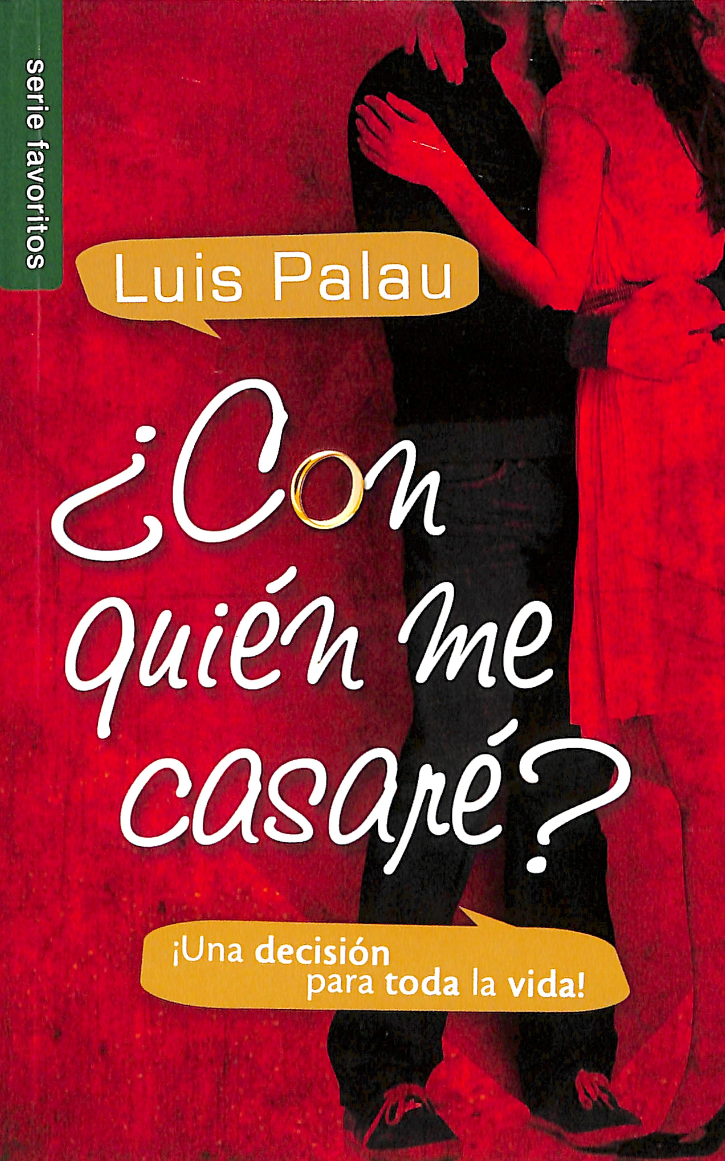 Con Quien Me Casare?: Una Decision Para Toda La Vida! (Whom Shall I Marry?) (Spanish)