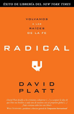 Radical: Volvamos a Las Raices De La Fe (Spanish)