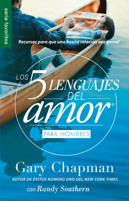 Los 5 Lenguajes Del Amor Para Hombres (The Five Love Languages Men's Edition) (Spanish)