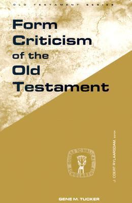 Form Criticism of the Old Testament (Guides To Biblical Scholarship Series)