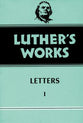 Letters 1 - 1507-1522 (#48 in Luther's Works Series)
