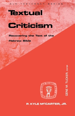 Textual Criticism (Guides To Biblical Scholarship Series)