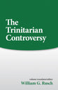 The Trinitarian Controversy (Sources Of Early Christian Thought Series)
