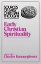 Early Christian Spirituality (Sources Of Early Christian Thought Series)