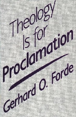 Theology is For Proclamation
