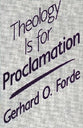 Theology is For Proclamation