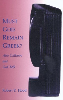 Must God Remain Greek?