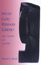 Must God Remain Greek?
