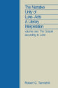 Narrative Unity of Luke-Acts #01: The Gospel According to Luke