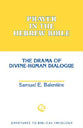 Prayer in the Hebrew Bible (Overtures To Biblical Theology Series)