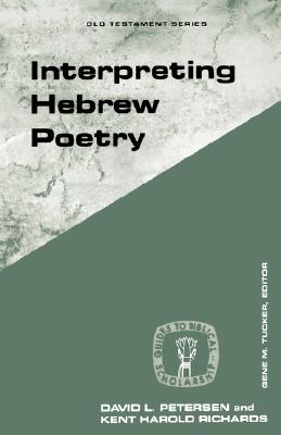 Interpreting Hebrew Poetry (Guides To Biblical Scholarship Series)