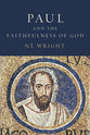 Paul and the Faithfulness of God (2 Book Set) (#04 in Christian Origins And The Question Of God Series)
