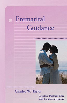 Premarital Guidance (Creative Pastoral Care And Counseling Series)