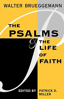 The Psalms and the Life of Faith