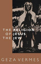 The Religion of Jesus the Jew