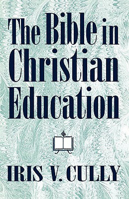 The Bible in Christian Education