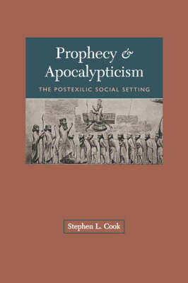 Prophecy and Apocalypticism: The Postexilic Social Setting