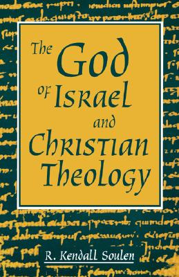 The God of Israel and Christian Theology