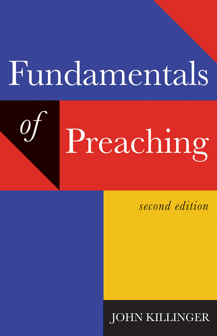 Fundementals of Preaching (2nd Edition)