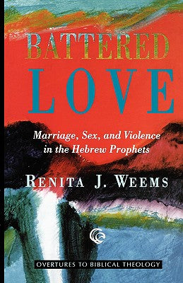 Battered Love (Overtures To Biblical Theology Series)