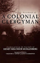 Notebook of a Colonial Clergyman: Condensed From the Journals of Henry Melchior Muhlenberg
