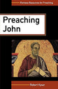 Preaching John (Fortress Resources For Preaching Series)