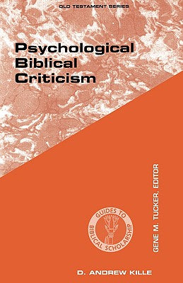 Psychological Biblical Criticism (Guides To Biblical Scholarship Series)