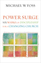 Power Surge: Six Marks of Discipleship For a Changing Church