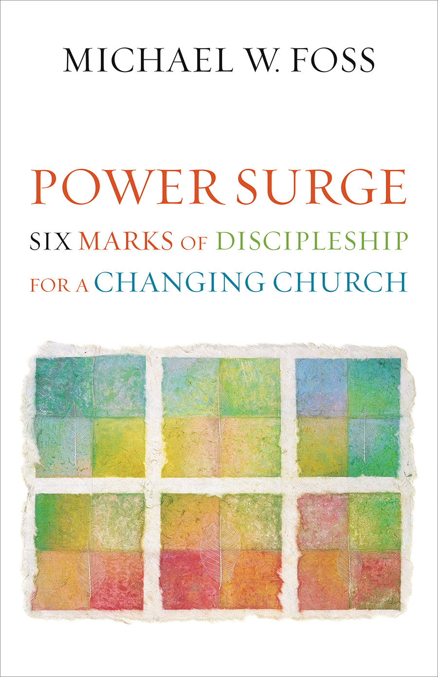 Power Surge: Six Marks of Discipleship For a Changing Church