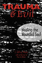 Trauma & Evil