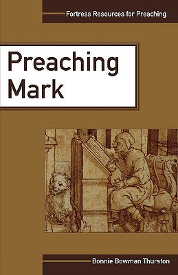 Preaching Mark (Fortress Resources For Preaching Series)