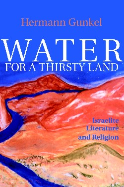 Water For a Thirsty Land (Fortress Classics In Biblical Studies Series)