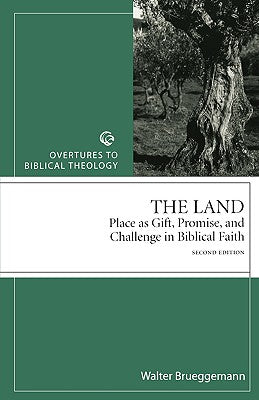 The Land (Overtures To Biblical Theology Series)