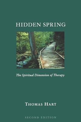 Hidden Spring: The Spiritual Dimension of Therapy