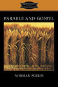 Parable and Gospel (Fortress Classics In Biblical Studies Series)