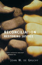 Reconciliation: Restoring Justice