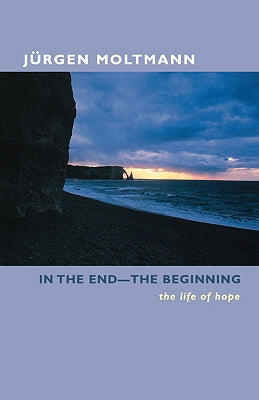 In the End-The Beginning