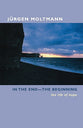 In the End-The Beginning