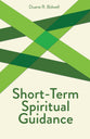 Short-Term Spiritual Guidance (Creative Pastoral Care And Counseling Series)