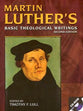Martin Luther's Basic Theological Writing's (With Cd-rom)