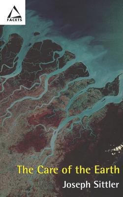 The Care of the Earth (Facets Series)