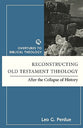 Reconstructing Old Testament Theology (Overtures To Biblical Theology Series)