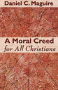 A Moral Creed For All Christians